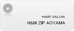 信頼の技術　ビューティ＆リラクヘアサロン H&M ＺＩＰ はHair&Make-up ZIP Inc.の運営する美容室(美容院),ヘアースタイル、カラーリング、パーマ、エクステンション,コスメ、ヘッドスパ、男性、女性